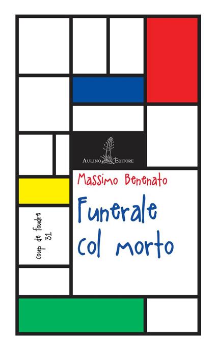 Funerale col morto - Massimo Benenato - copertina