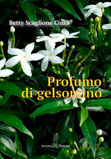 Profumo di gelsomino - Betty Scaglione Cimò - copertina