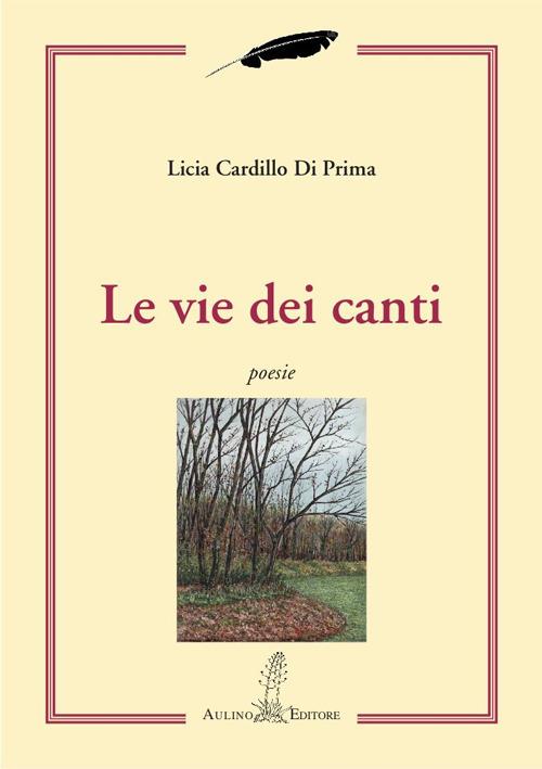 Le vie dei canti - Licia Cardillo Di Prima - copertina