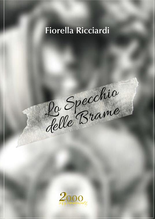 Lo specchio delle brame - Fiorella Ricciardi - copertina