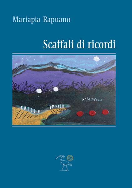 Scaffali di ricordi - Mariapia Rapuano - copertina