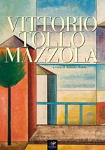 Vittorio Tollo Mazzola. Ediz. illustrata