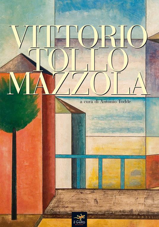 Vittorio Tollo Mazzola. Ediz. illustrata - copertina