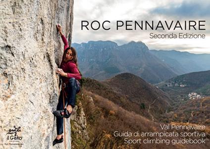 Val Pennavaire. Guida di arrampicata sportiva-Sport climbing guidebook - Associazione Roc Pennavaire - copertina