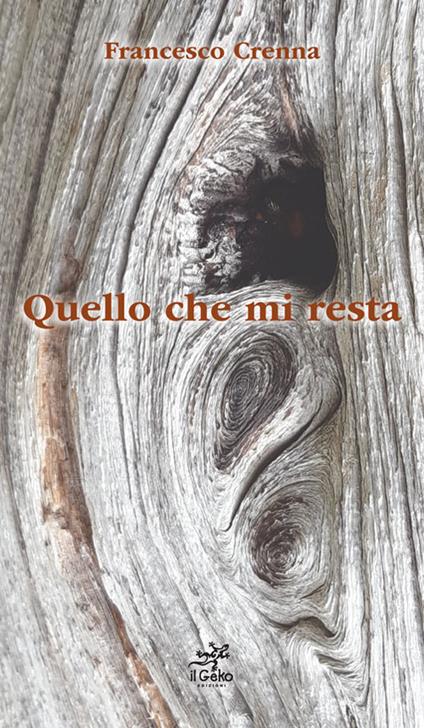 Quello che mi resta - Francesco Crenna - copertina
