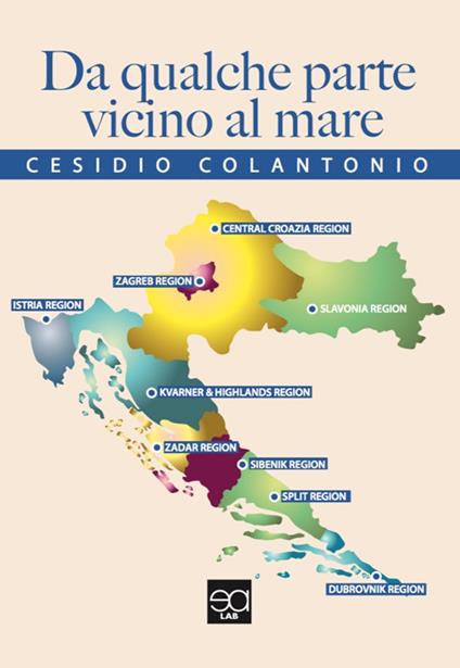 Da qualche parte vicino al mare - Cesidio Colantonio - copertina