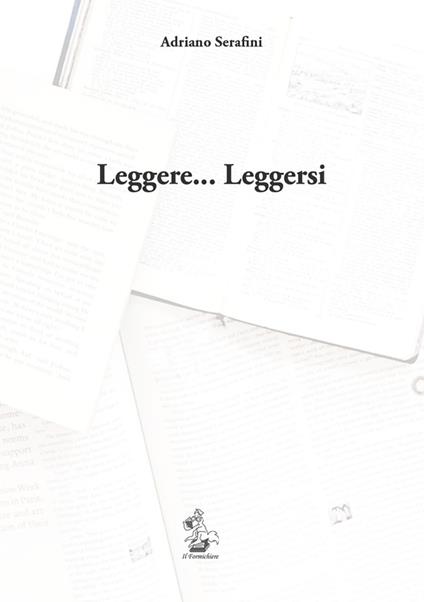 Leggere... Leggersi - Adriano Serafini - copertina