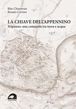 La chiave dell’Appennino. Triponzo: una comunità tra terra e acqua