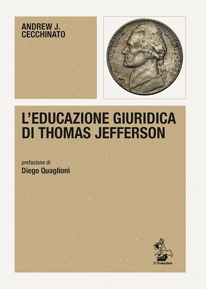 L’educazione giuridica di Thomas Jefferson - Andrew J. Cecchinato - copertina
