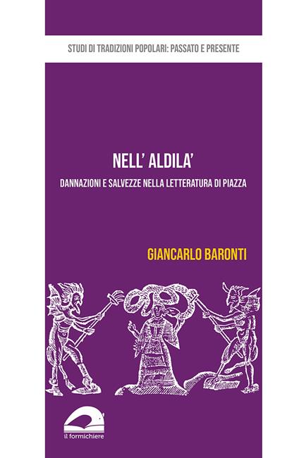 Nell’aldilà. Dannazioni e salvezze nella letteratura di piazza - Giancarlo Baronti - copertina