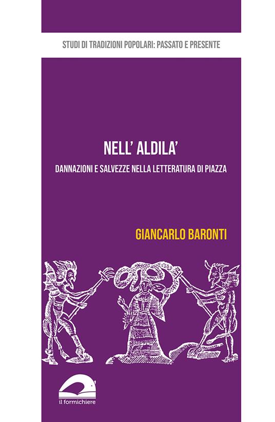 Nell’aldilà. Dannazioni e salvezze nella letteratura di piazza - Giancarlo Baronti - copertina
