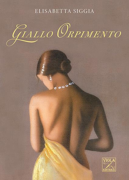 Giallo orpimento - Elisabetta Siggia - copertina