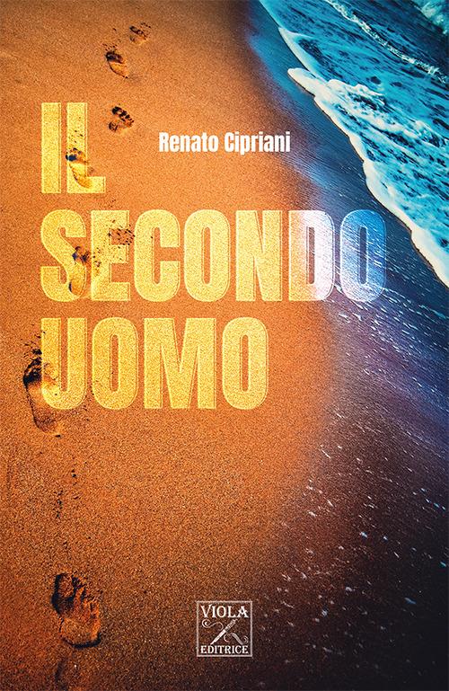 Il secondo uomo - Renato Cipriani - copertina