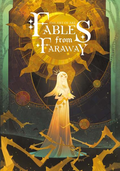 Fables from Faraway. The art of Aki. Ediz. illustrata - Aki - copertina