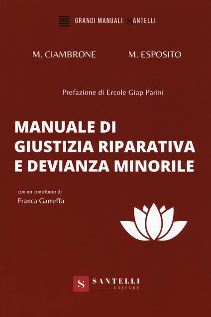 Manuale di giustizia riparativa e devianza minorile - Maria Cristina Ciambrone,Maria Esposito - copertina
