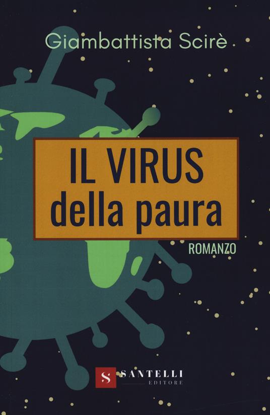 Il virus della paura - Giambattista Scirè - copertina