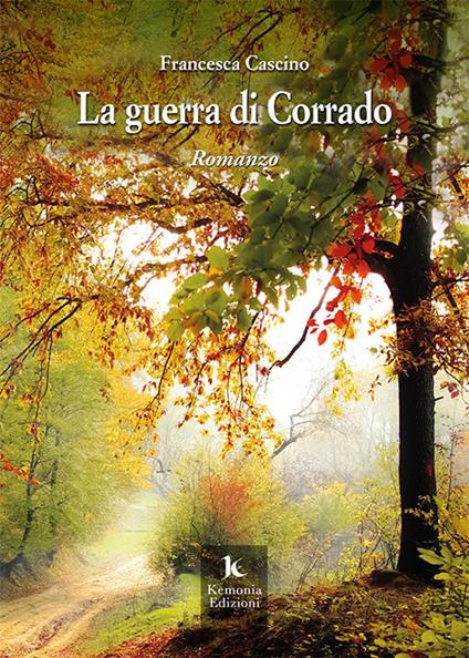 La guerra di Corrado - Francesca Cascino - copertina
