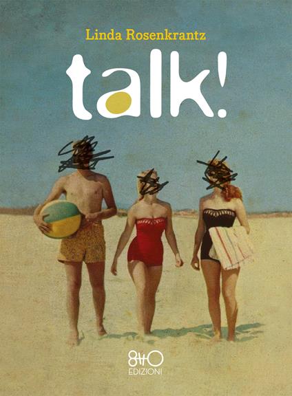 Talk! - Linda Rosenkrantz,Cristina Cigognini - ebook