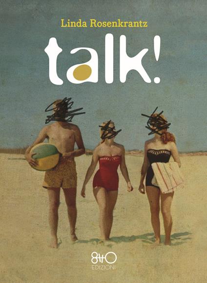 Talk! - Linda Rosenkrantz,Cristina Cigognini - ebook