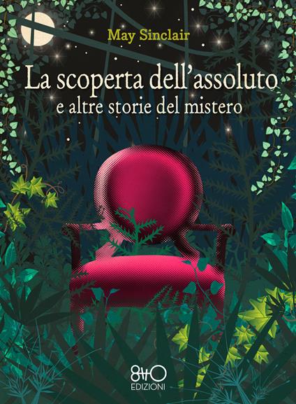 La scoperta dell'assoluto e altre storie del mistero - May Sinclair - copertina