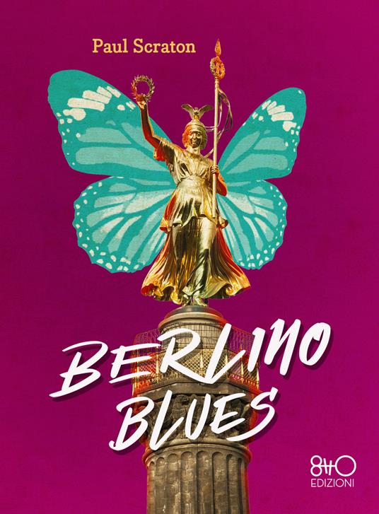 Berlino Blues - Paul Scraton,Cristina Cigognini - ebook