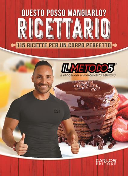 Questo posso mangiarlo? Ricettario fitness. 115 ricette per un corpo perfetto - Daniele Esposito - copertina