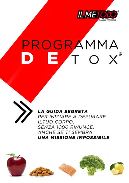 Detox. La guida segreta per iniziare a depurare il tuo corpo senza mille rinunce, anche se ti sembra una missione impossibile - Daniele Esposito - copertina
