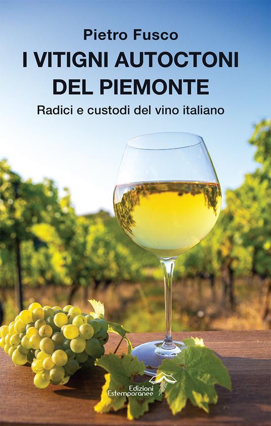 I vitigni autoctoni del Piemonte - Pietro Fusco - copertina