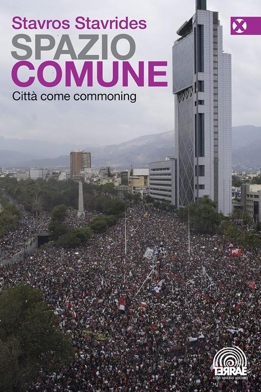 Spazio comune. Città come commoning - Stavros Stavrides - copertina
