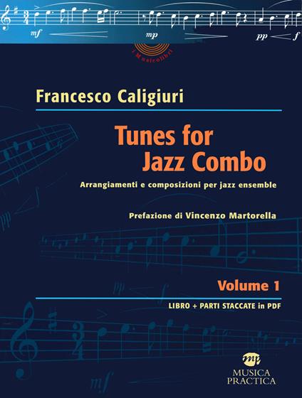 Tunes for Jazz Combo. Arrangiamenti e composizioni per jazz ensemble. Vol. 1 - Francesco Caligiuri - copertina