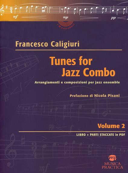 Tunes for Jazz Combo. Arrangiamenti e composizioni per jazz ensemble. Vol. 2 - Francesco Caligiuri - copertina