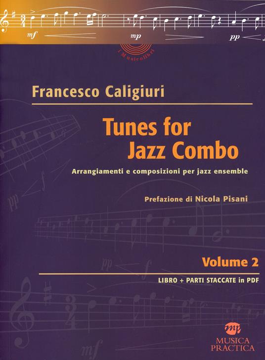 Tunes for Jazz Combo. Arrangiamenti e composizioni per jazz ensemble. Vol. 2 - Francesco Caligiuri - copertina