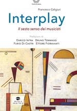 Interplay. Il sesto senso dei musicisti