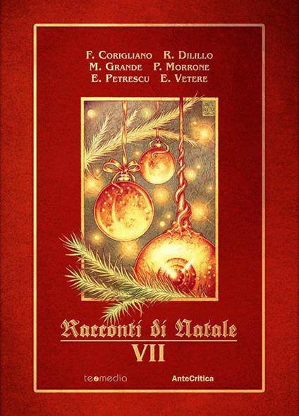 Racconti di Natale. Vol. 7 - Francesco Corigliano,Rachele Dilillo,Michele Grande,Pietropaolo Morrone - ebook