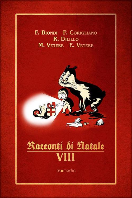 Racconti di Natale VIII - Francesco Biondi,Francesco Corigliano,Rachele Dilillo,Elena Vetere - ebook