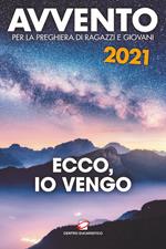 Avvento 2021. Ecco, io vengo