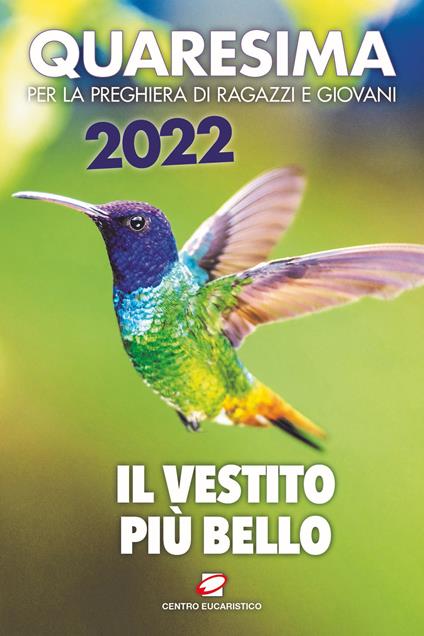 Quaresima 2022. Il vestito più bello. Per la preghiera di ragazzi e giovani - copertina