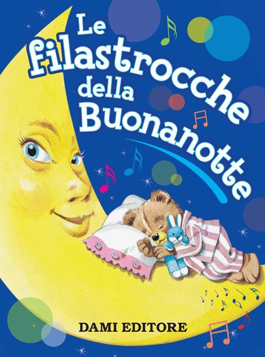 Le filastrocche della buonanotte. Audiolibro. Con Giocattolo - Silvia D'Achille - copertina