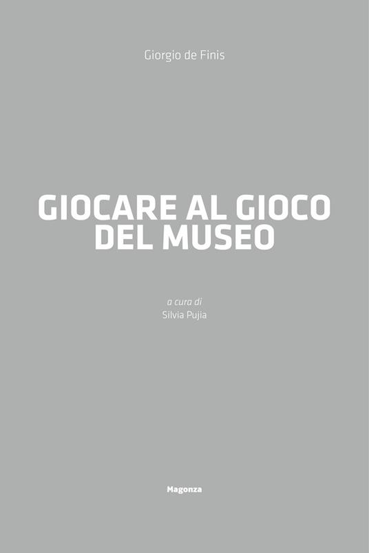 Giocare al gioco del museo - Giorgio De Finis - copertina