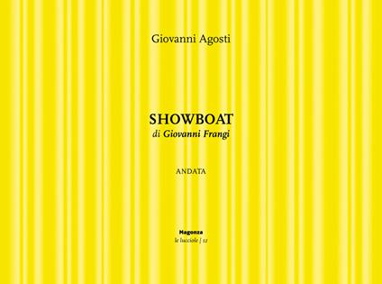 Showboat. Andata di Giovanni Frangi - Giovanni Agosti - copertina