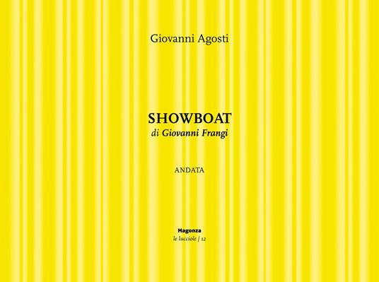 Showboat. Andata di Giovanni Frangi - Giovanni Agosti - copertina