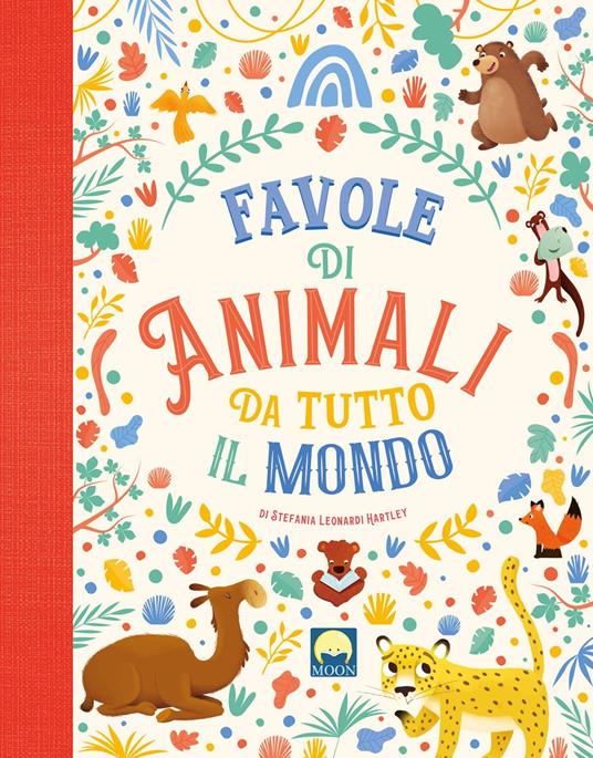 Favole di animali da tutto il mondo. Ediz. a colori - Stefania Leonardi Hartley - copertina