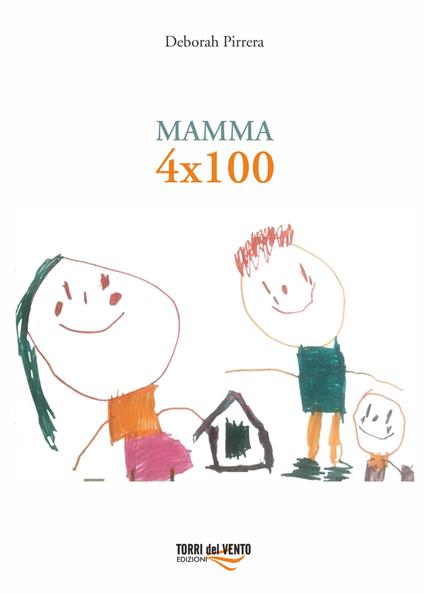 Mamma 4x100 - Deborah Pirrera - copertina
