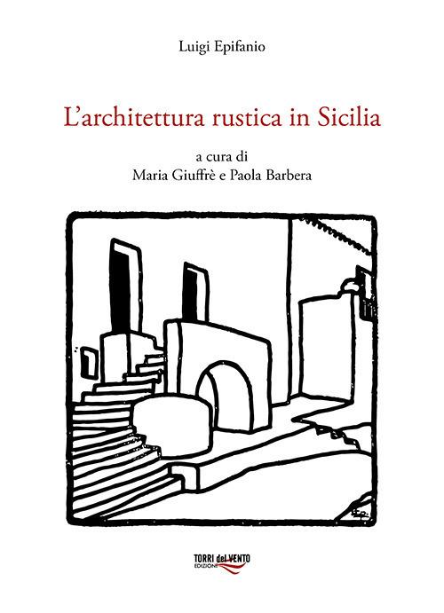 L'architettura rustica in Sicilia - Luigi Epifanio - copertina