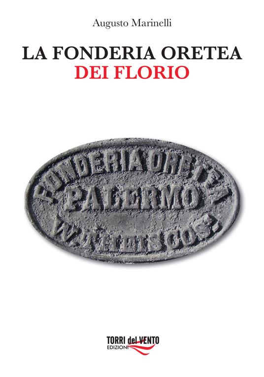 La fonderia Oretea - Augusto Marinelli - copertina
