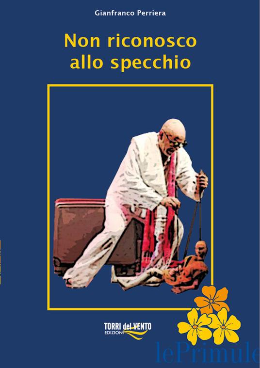 Non riconosco allo specchio - Gianfranco Perriera - copertina