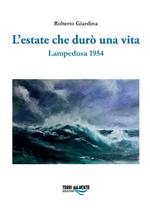 L'estate che durò una vita. Lampedusa 1954
