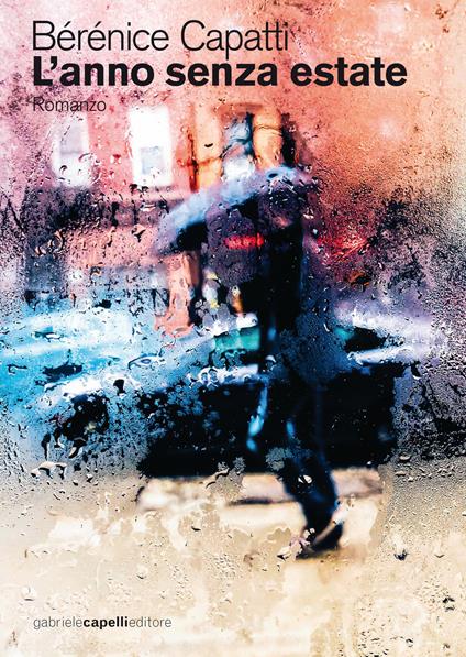 L'anno senza estate - Bérénice Capatti - copertina