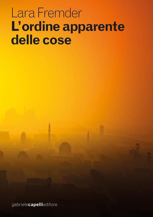 L'ordine apparente delle cose - Lara Fremder - copertina