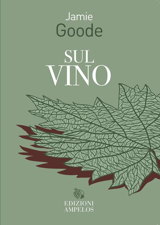 Sul vino - Jamie Goode - copertina